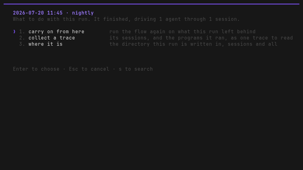 The menu under one run: carry on from here, collect a trace, and where it is, each with a
line saying what it does